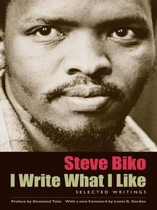 Title details for I Write What I Like by Steve Biko - Available